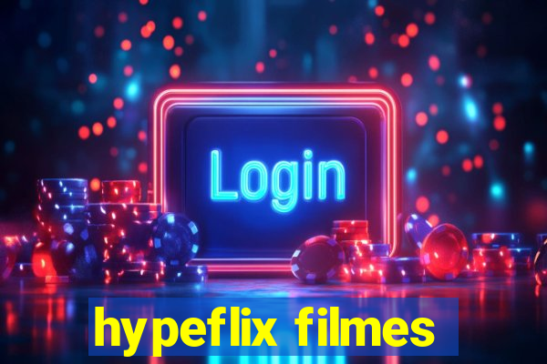 hypeflix filmes